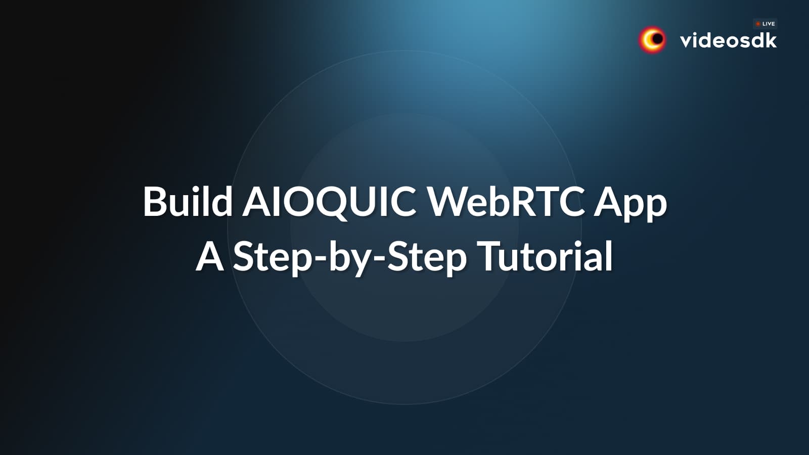 How to Build AIOQUIC WebRTC App with Python?