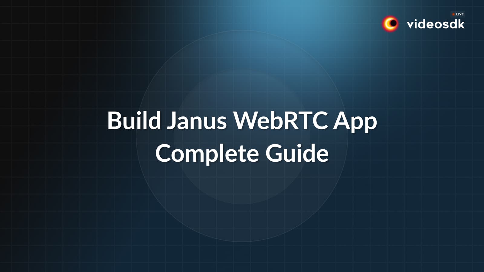 Building Real-Time Application Using Janus WebRTC Media Server with JavaScript