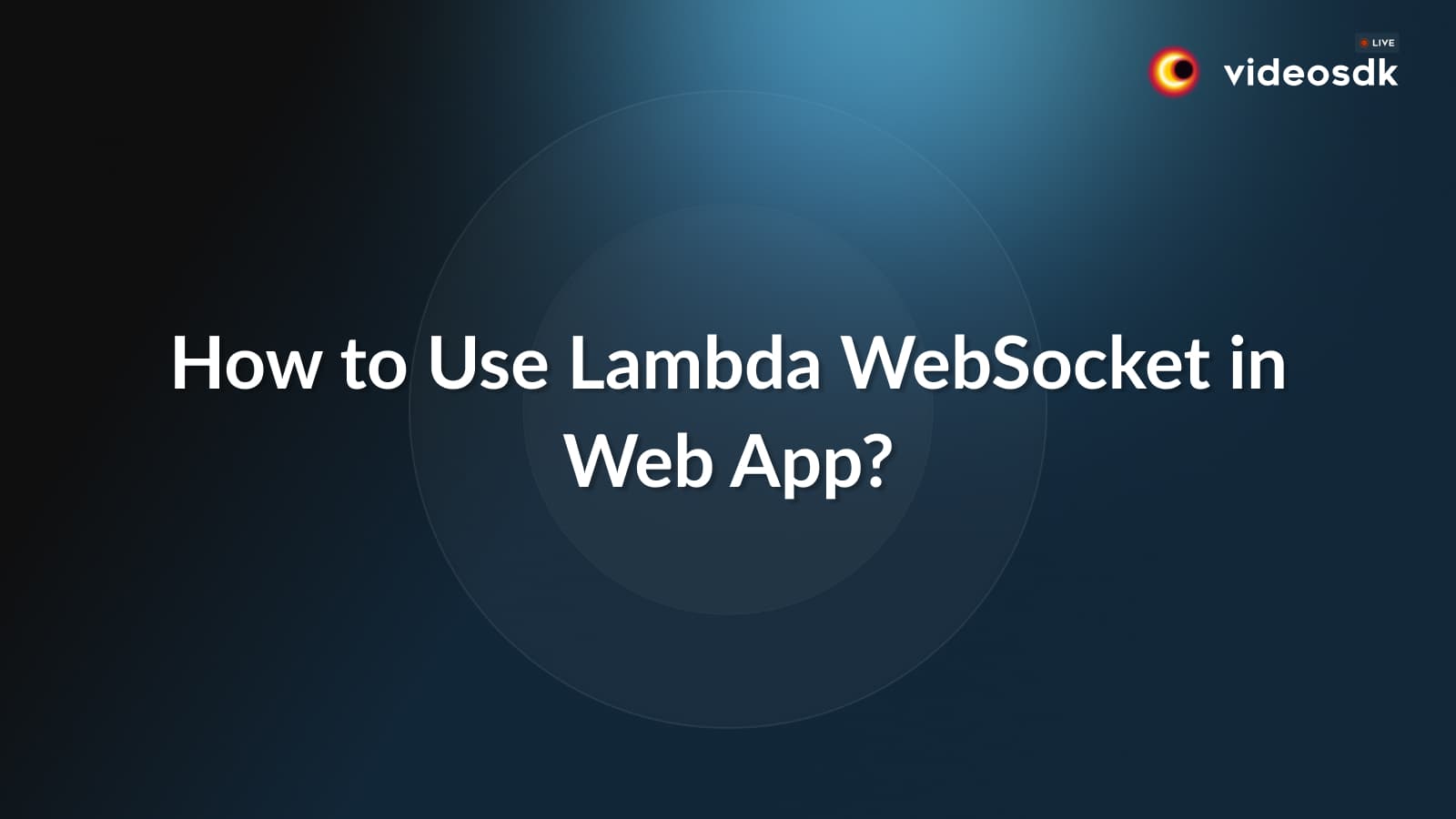 Building Real-time Chat Applications using AWS Lambda Websocket