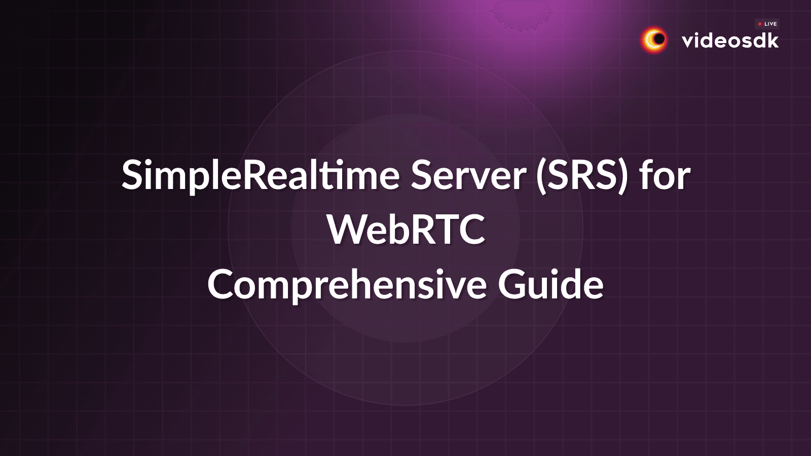 How to Build SimpleRealtime Server (SRS) WebRTC App with JavaScript?