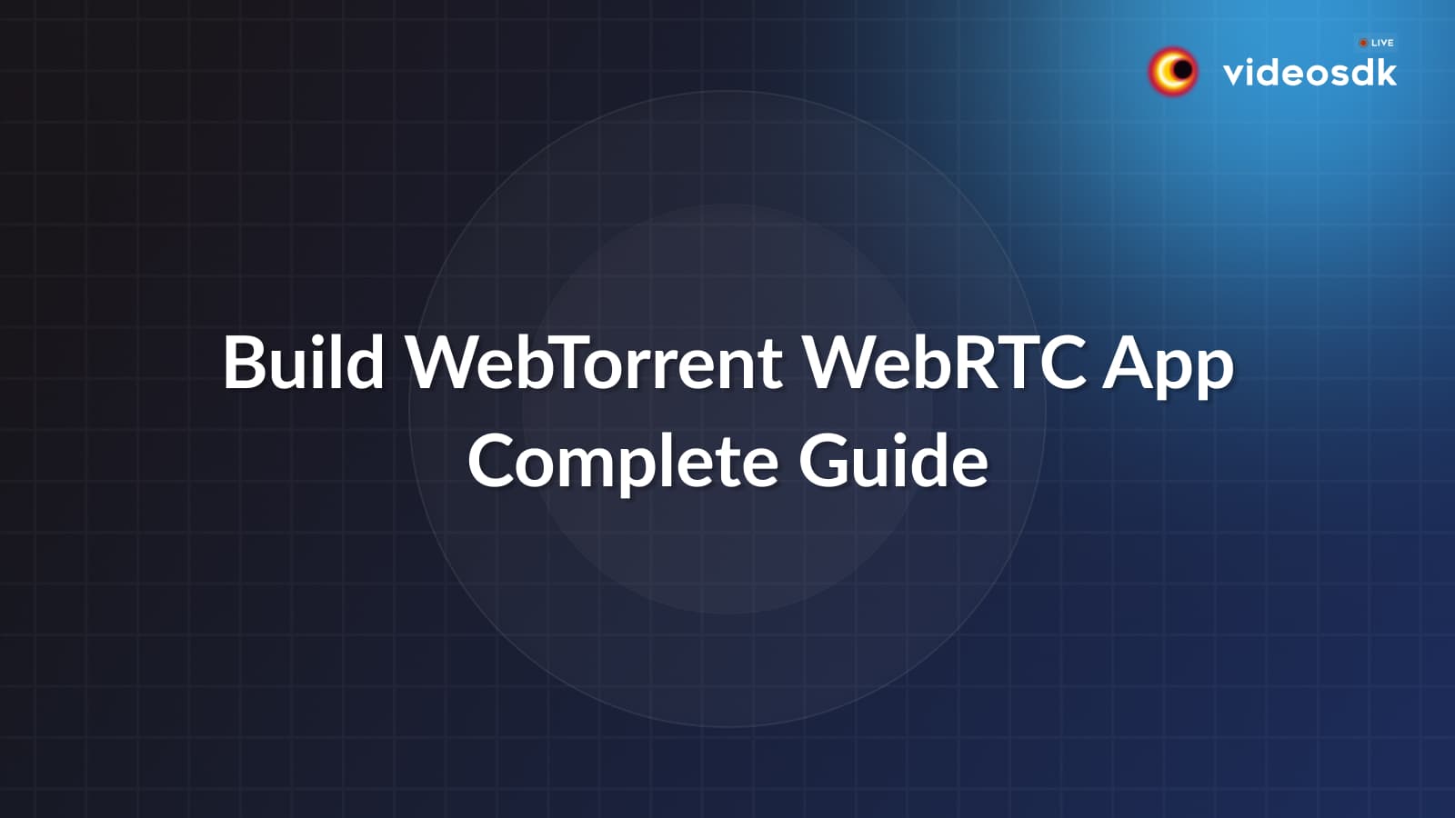 Building Video Streaming App using WebTorrent WebRTC with NodeJS