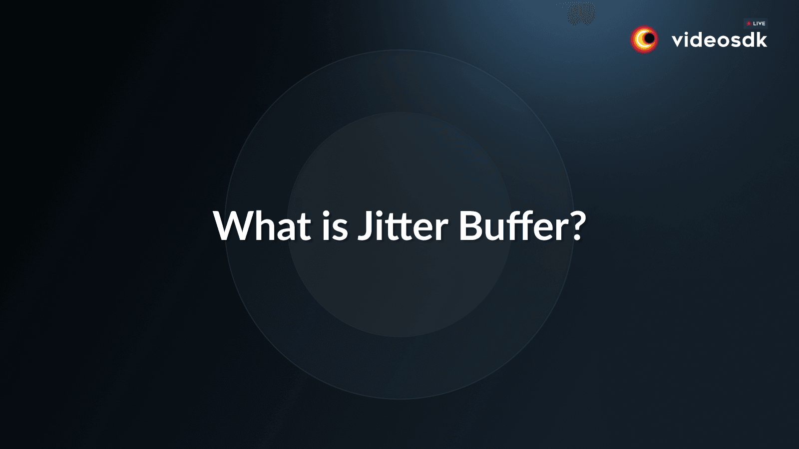 What is Jitter Buffer?