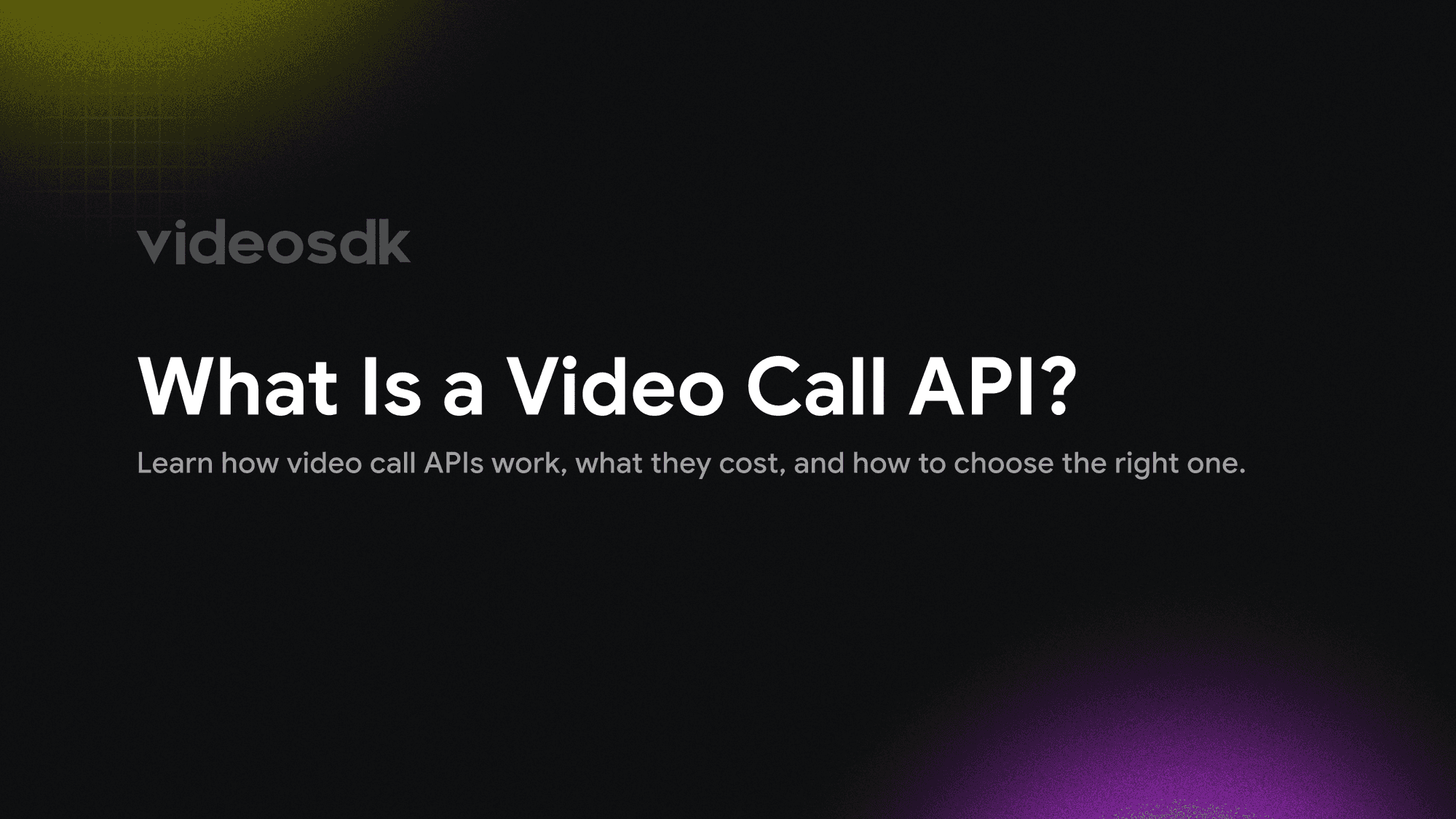 What is a Video Call API? How It Works, Cost & How to Choose One