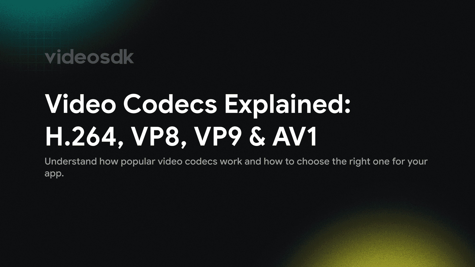 Video Codecs Explained: H.264 vs VP8 vs VP9 vs AV1