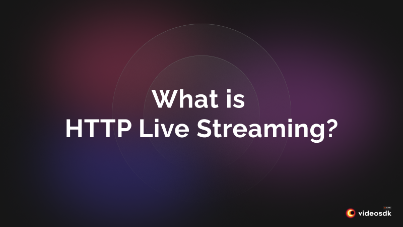 What is HLS (HTTP Live Streaming)?