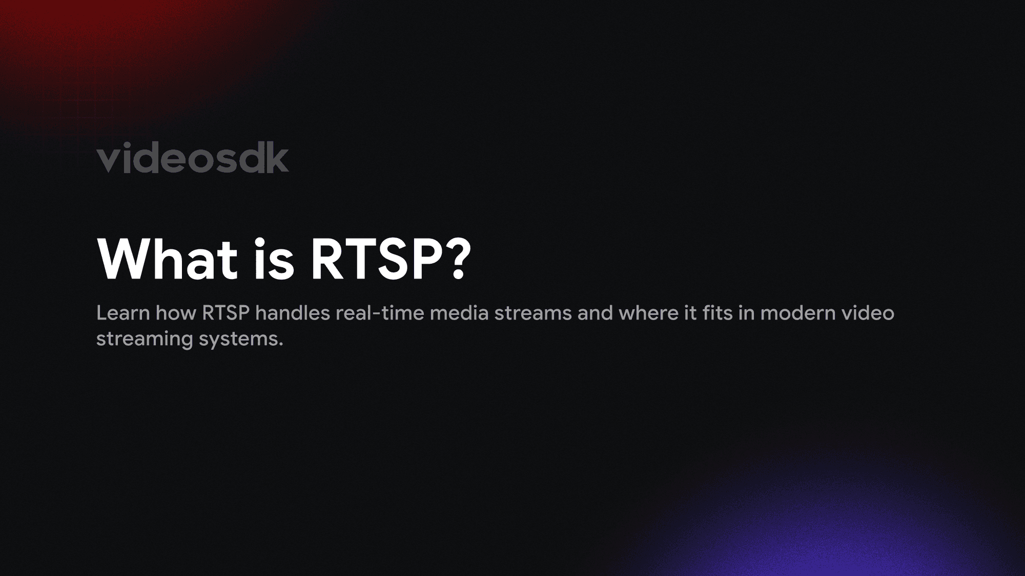 What is Real-Time Streaming Protocol (RTSP)?