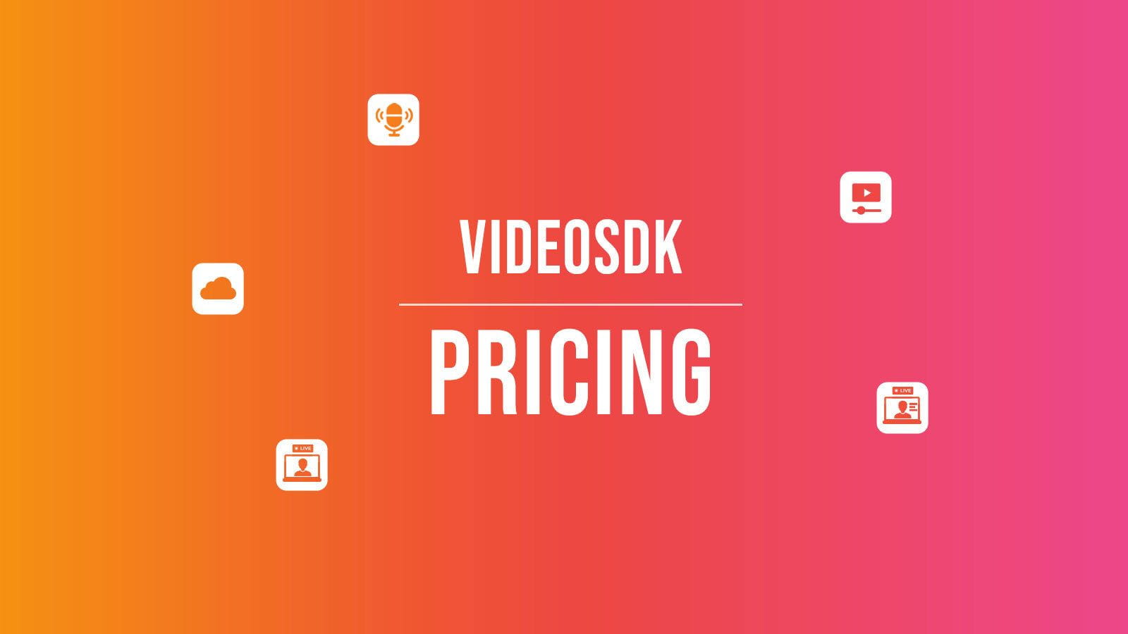 Simple usage-based Video SDK Pricing