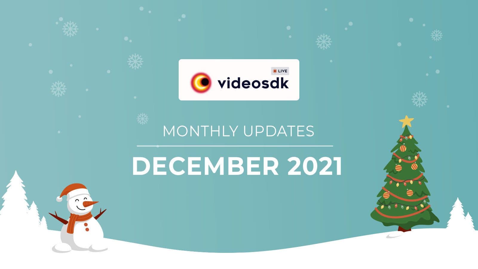 December 21' Month Updates for Developers ? December 21' Month Updates for Developers ?