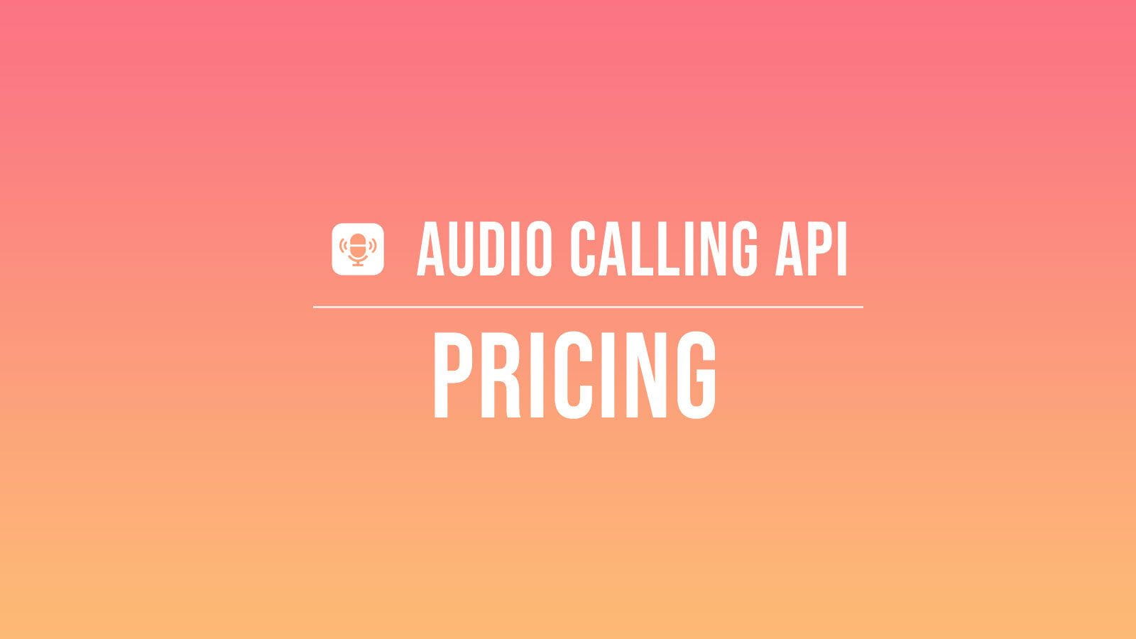 Audio Calling API Pricing
