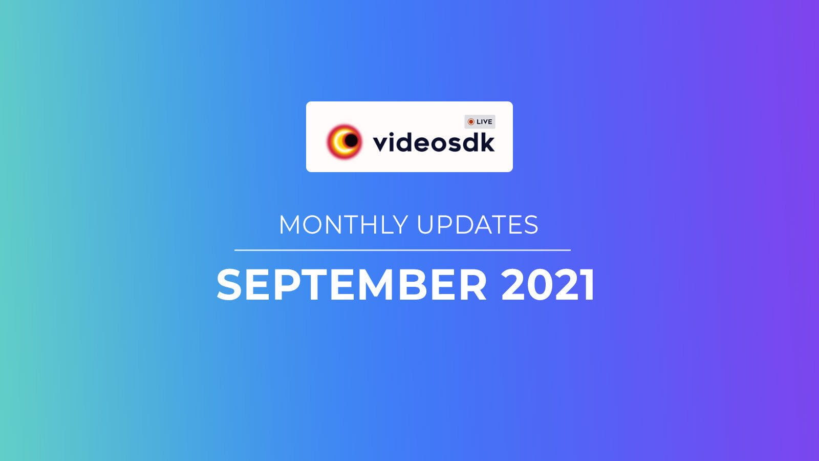 September 2021 New launch and Updates for Developers 🚀