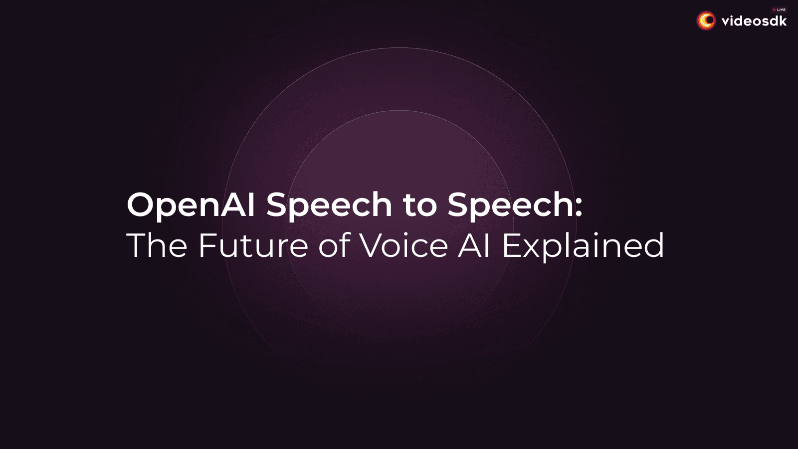 OpenAI Speech to Speech: The Future of Voice AI Explained OpenAI Speech to Speech: The Future of Voice AI Explained