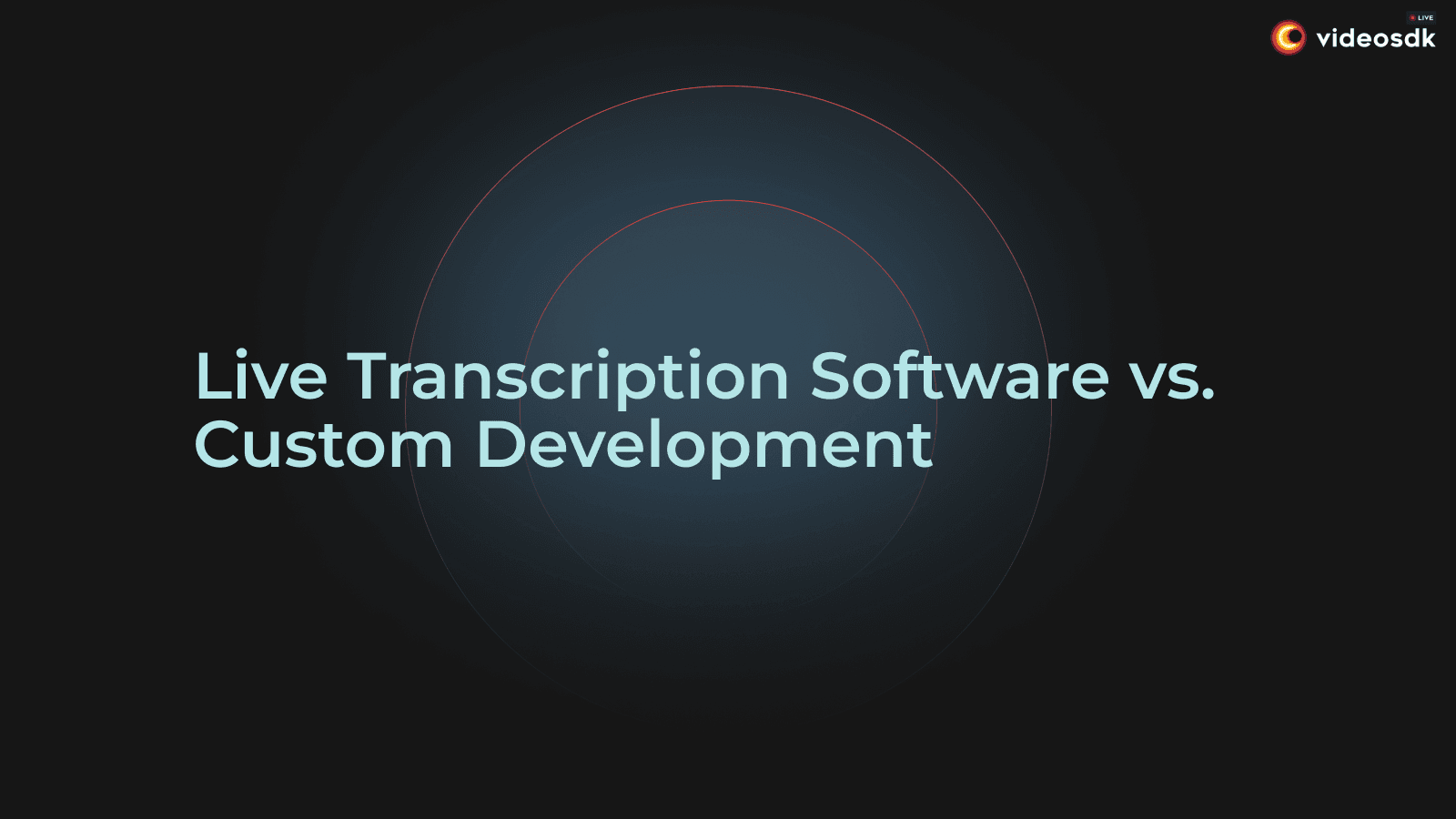 Live Transcription Software vs. Building Your Own: Understanding Real-Time Audio Transcription Options Live Transcription Software vs. Building Your Own: Understanding Real-Time Audio Transcription Options