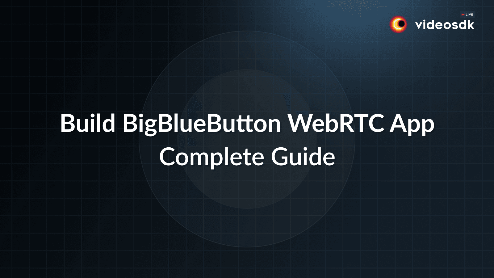 How to Build BigBlueButton WebRTC App with JavaScript? How to Build BigBlueButton WebRTC App with JavaScript?