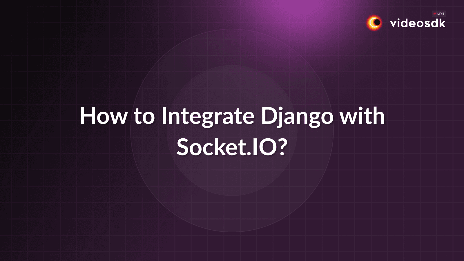 Introduction to Django and Socket.IO Introduction to Django and Socket.IO
