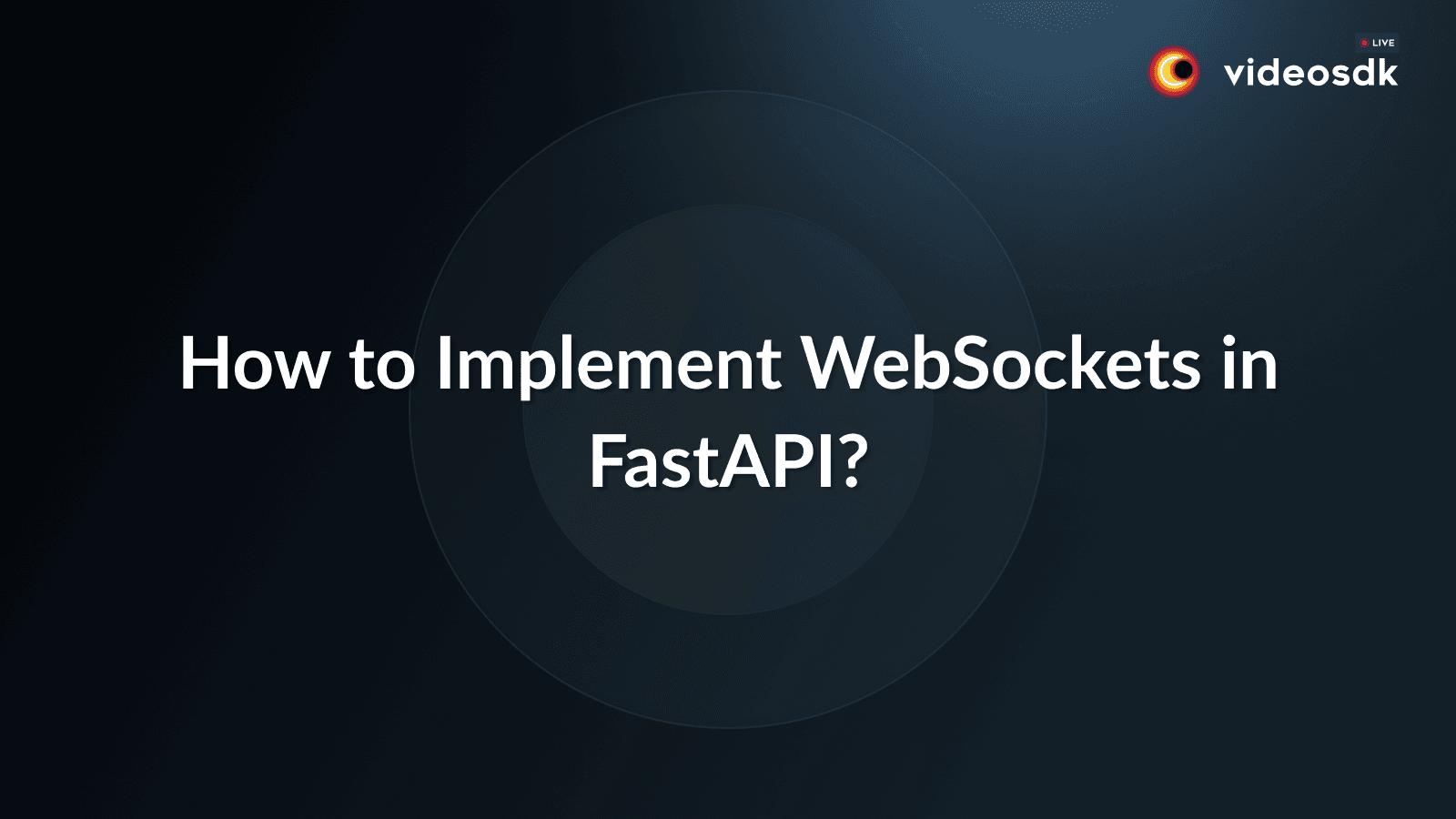 Build Real-Time Applications with FastAPI and WebSocket Using Python Build Real-Time Applications with FastAPI and WebSocket Using Python