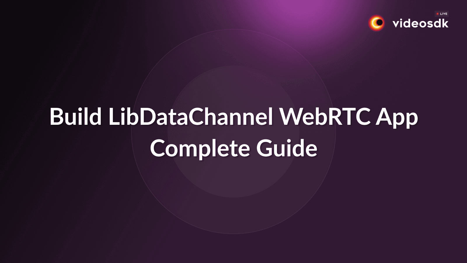 How to Build LibDataChannel WebRTC App with JavaScript? How to Build LibDataChannel WebRTC App with JavaScript?