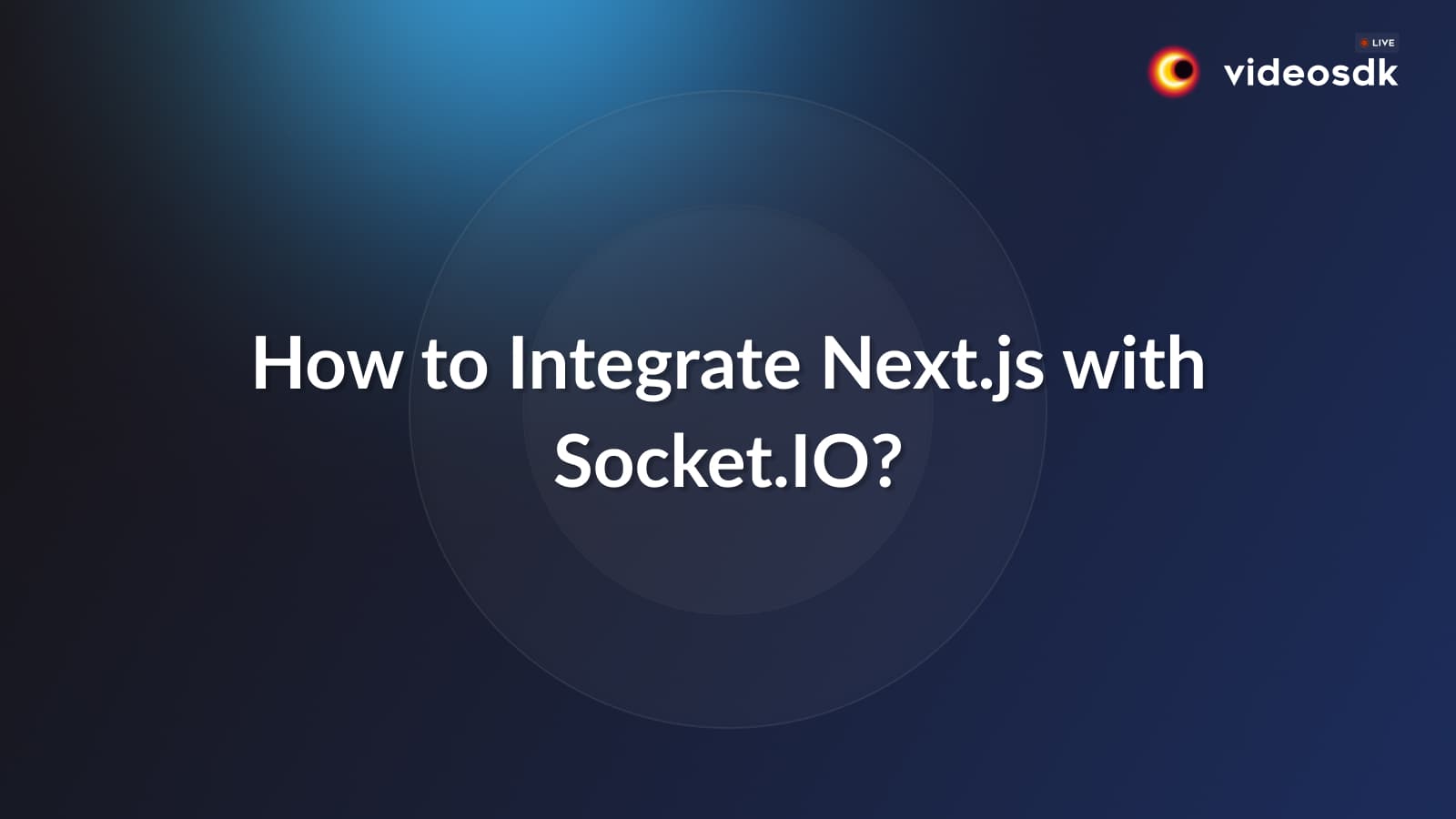 How to Integrate Next.js with Socket.IO? How to Integrate Next.js with Socket.IO?
