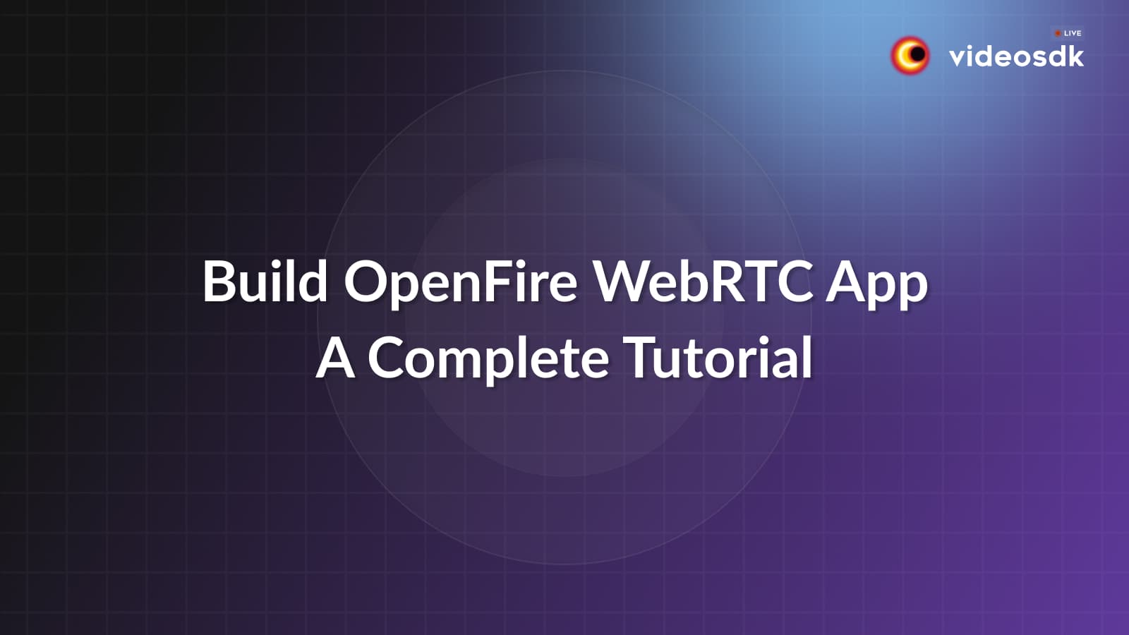 How to Build OpenFire WebRTC App with JavaScript? How to Build OpenFire WebRTC App with JavaScript?