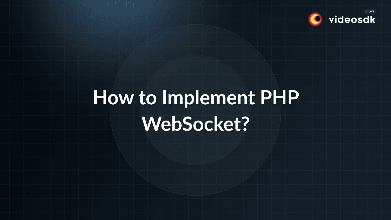 Introduction to PHP WebSocket Introduction to PHP WebSocket