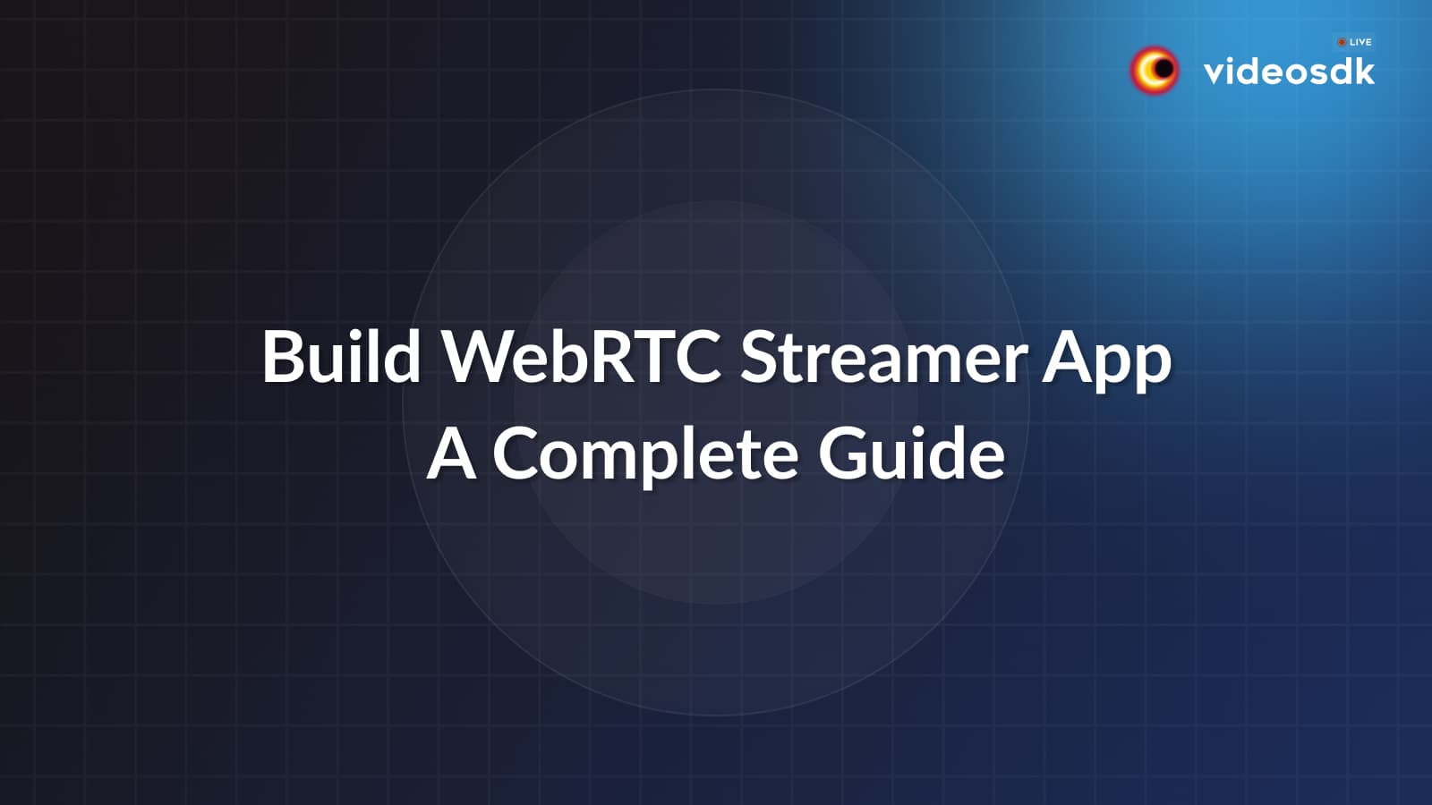 How to Build WebRTC Streamer App with C++? How to Build WebRTC Streamer App with C++?