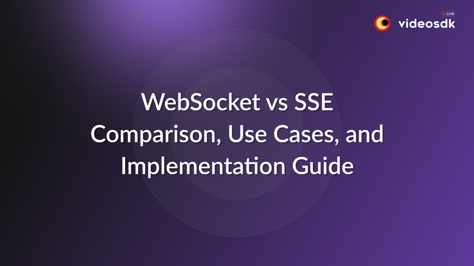 WebSocket vs SSE (Server-Sent Events): A Comprehensive Comparison WebSocket vs SSE (Server-Sent Events): A Comprehensive Comparison