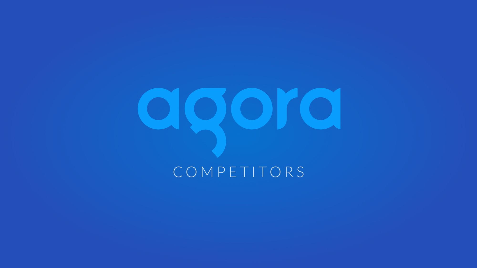 Best Agora Competitors in 2024