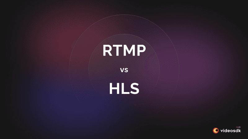 RTMP vs HLS | Choosing the Best Streaming Protocol for Your Needs? RTMP vs HLS | Choosing the Best Streaming Protocol for Your Needs?