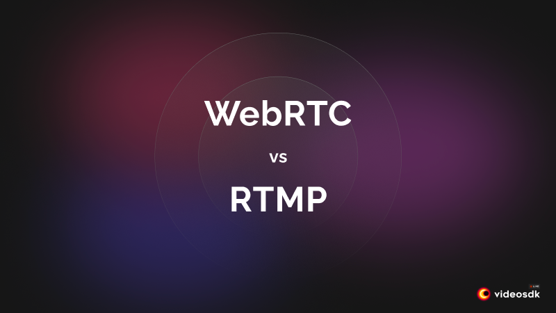 WebRTC vs. RTMP: Which Protocol Is Best?