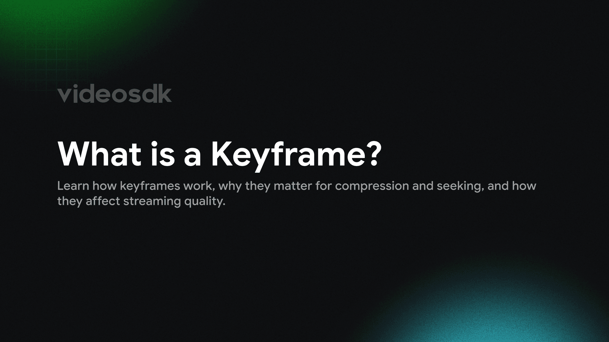 What is a Keyframe? Keyframe Intervals and GOPs Explained What is a Keyframe? Keyframe Intervals and GOPs Explained