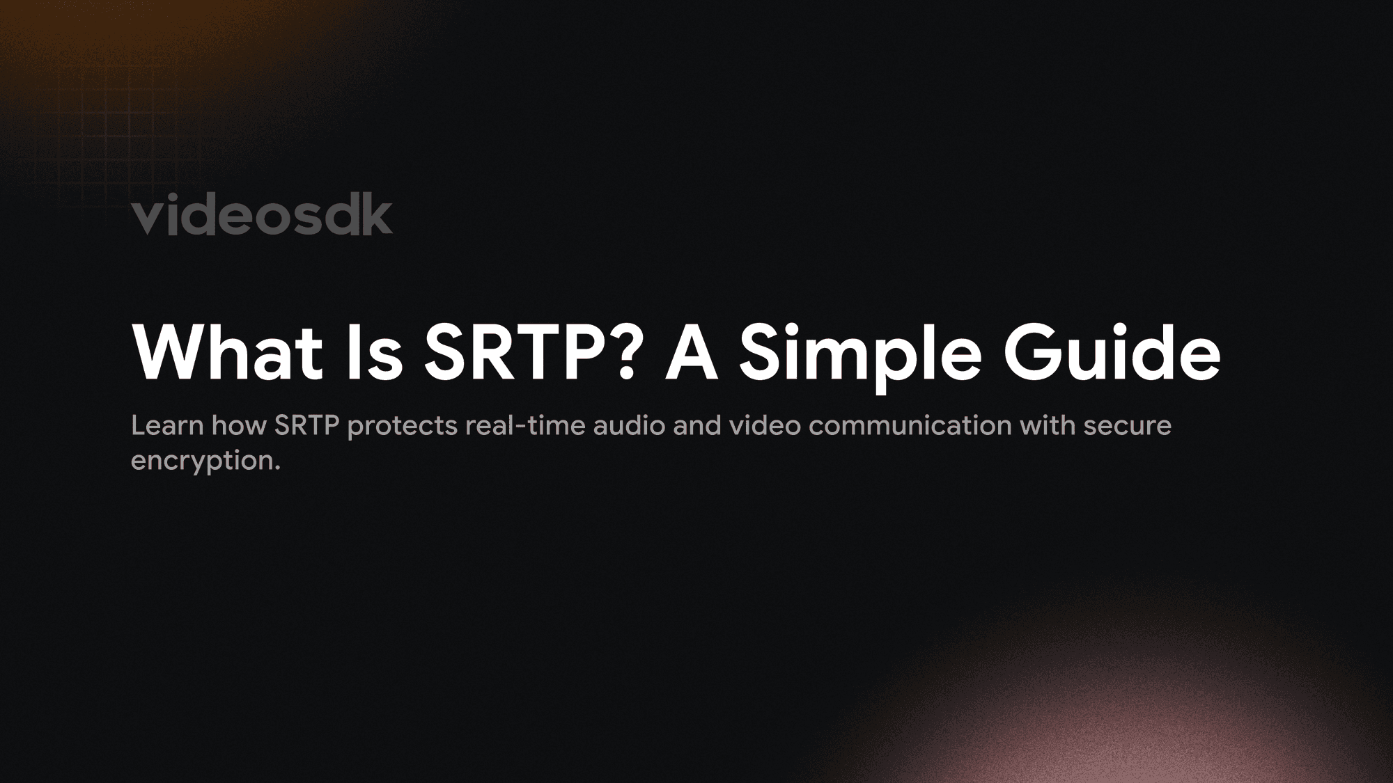 What is SRTP? What is SRTP?