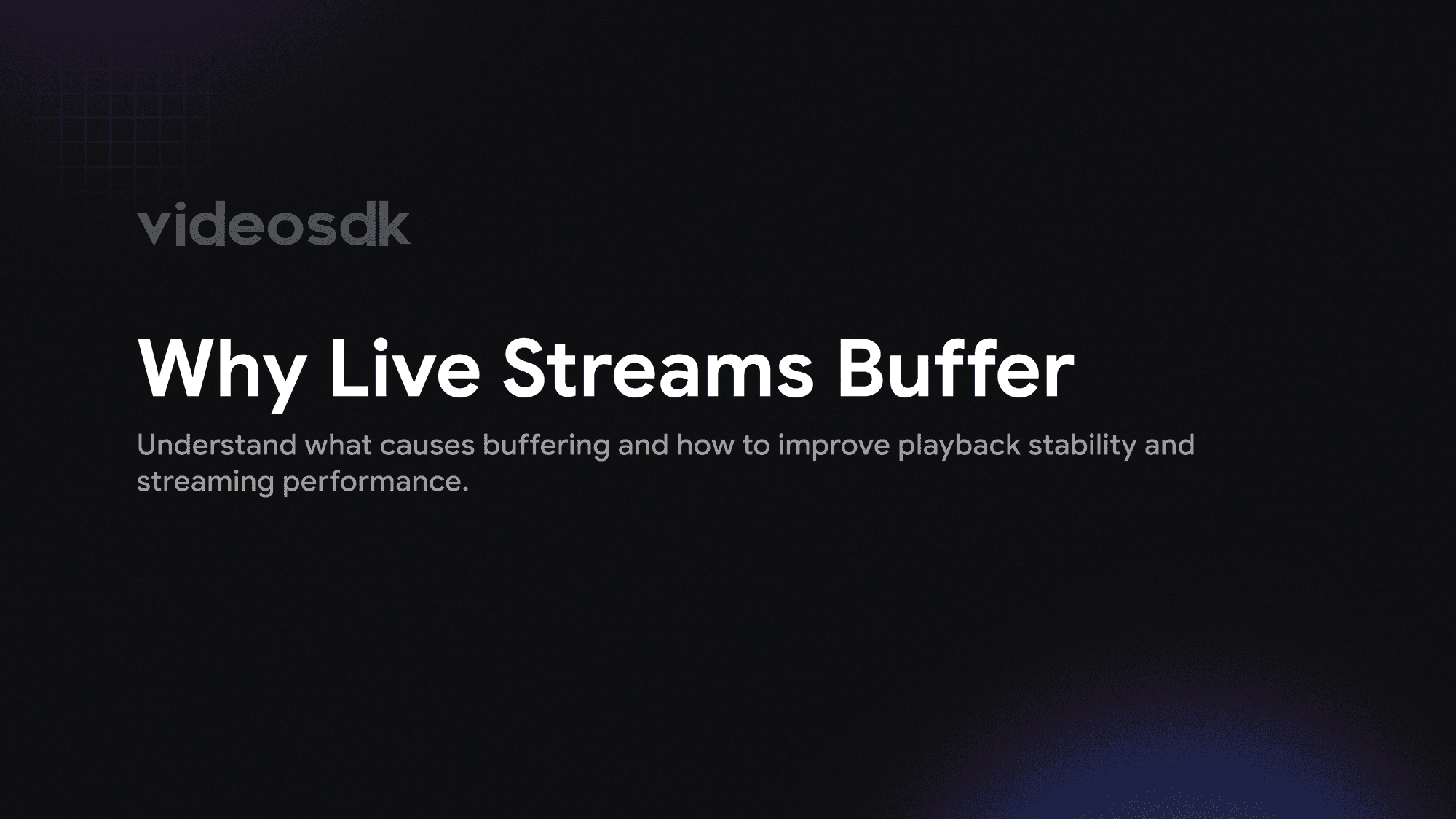 What is Buffering? Why Live Streams Stall & How to Stop It What is Buffering? Why Live Streams Stall & How to Stop It