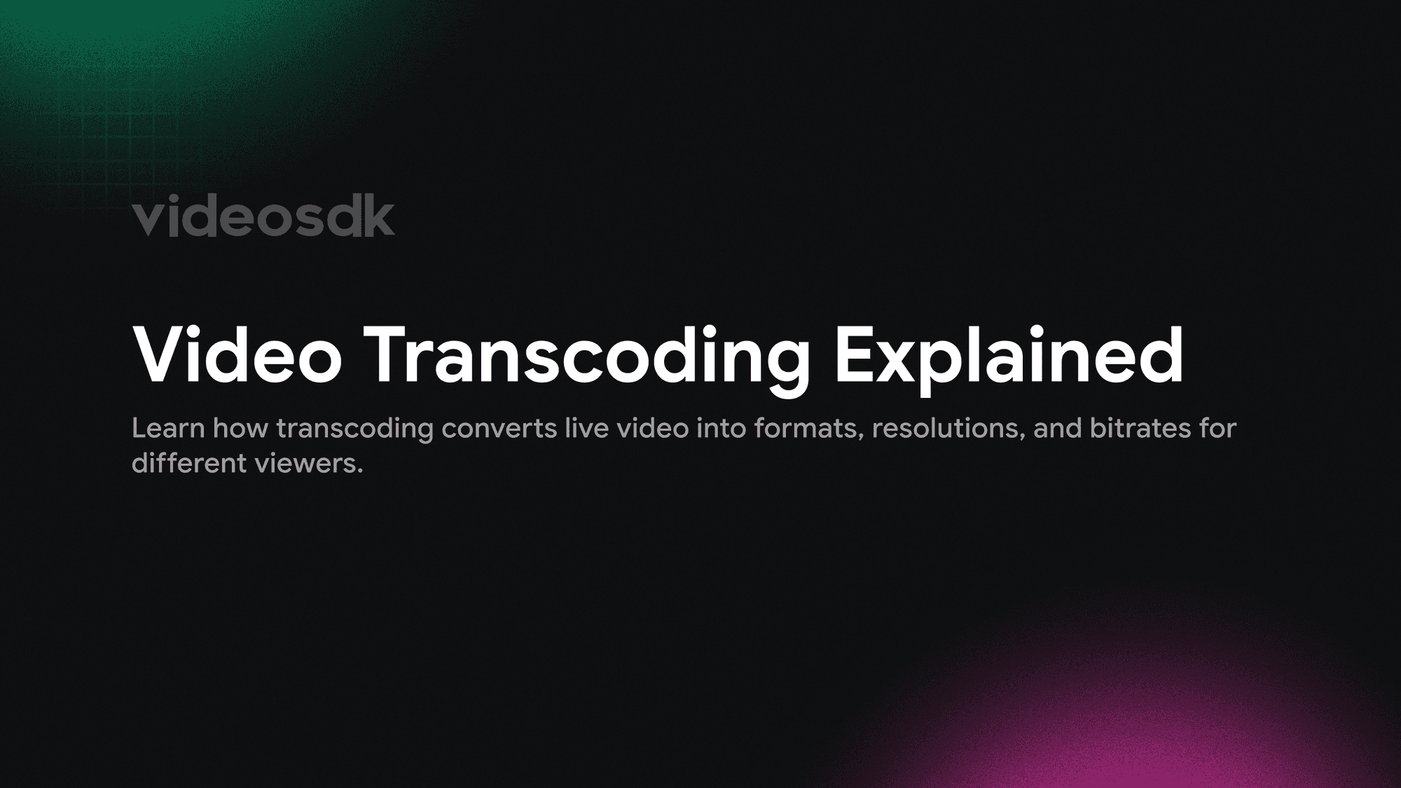 Video Transcoding Explained: Why Live Streams Need It Video Transcoding Explained: Why Live Streams Need It