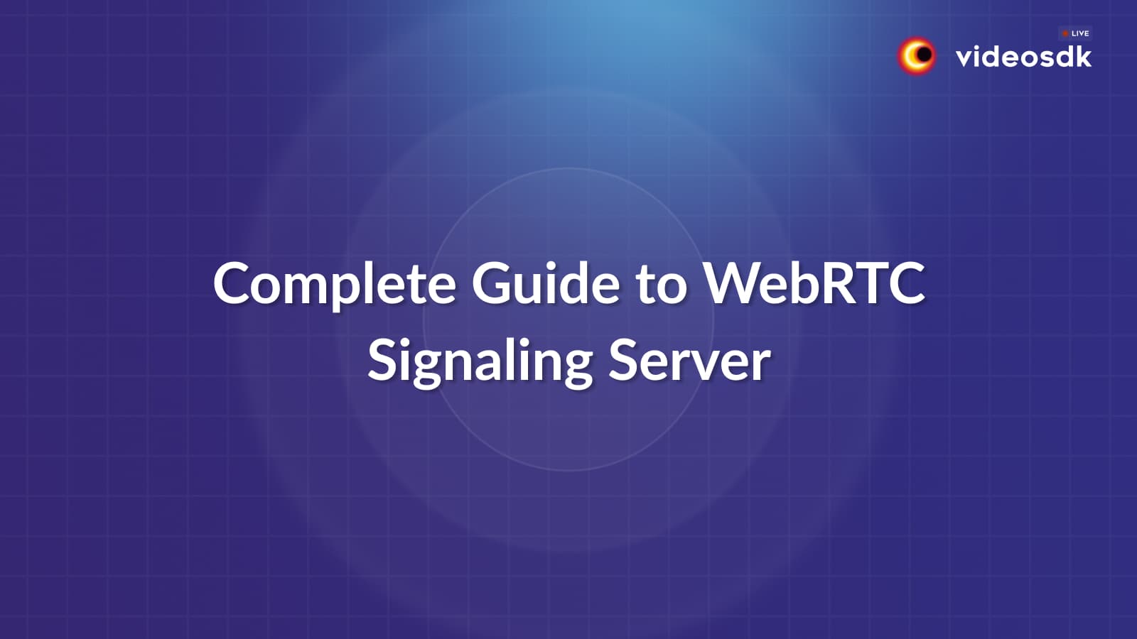 What is WebRTC and Signaling Servers? What is WebRTC and Signaling Servers?
