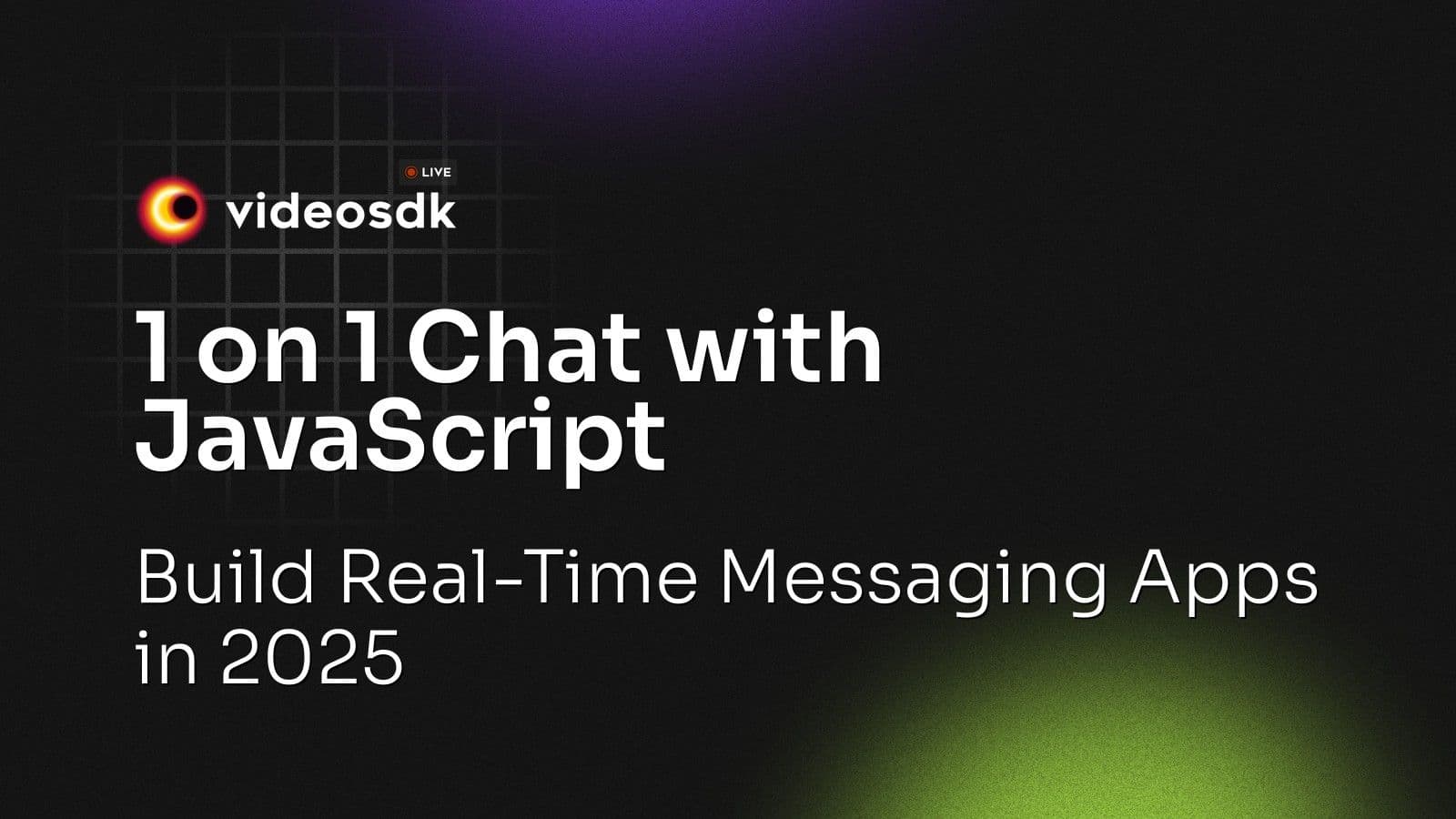 1 on 1 Chat with JavaScript: Build Real-Time Messaging Apps in 2025 1 on 1 Chat with JavaScript: Build Real-Time Messaging Apps in 2025