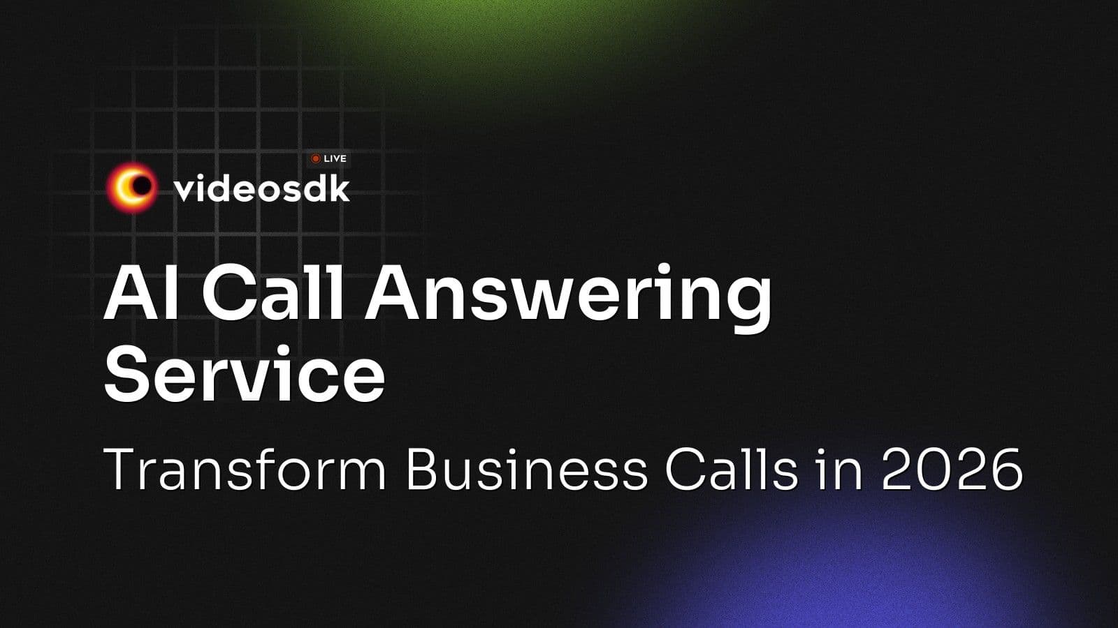 AI Call Answering Service: Transform Business Calls in 2026 AI Call Answering Service: Transform Business Calls in 2026