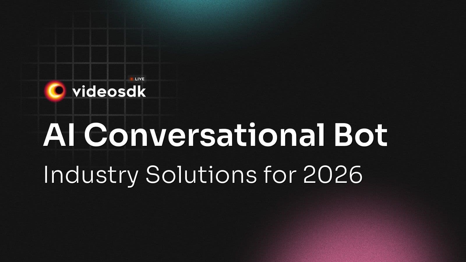 AI Conversational Bot: Industry Solutions for 2026 AI Conversational Bot: Industry Solutions for 2026