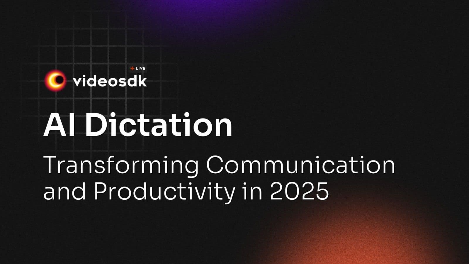 AI Dictation: Transforming Communication and Productivity in 2025 AI Dictation: Transforming Communication and Productivity in 2025