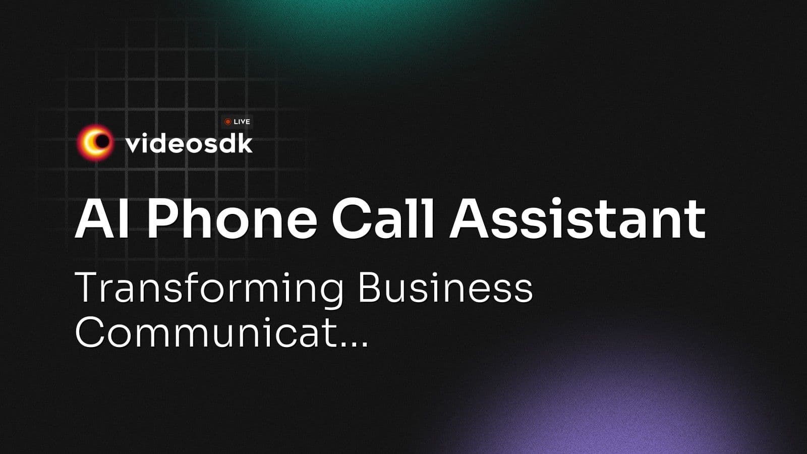 AI Phone Call Assistant: Transforming Business Communicat... AI Phone Call Assistant: Transforming Business Communicat...