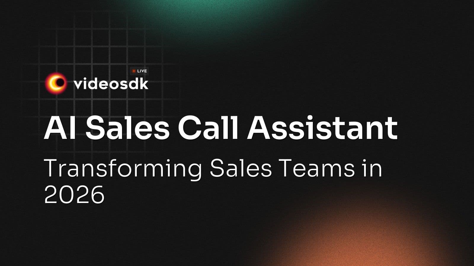 AI Sales Call Assistant: Transforming Sales Teams in 2026 AI Sales Call Assistant: Transforming Sales Teams in 2026