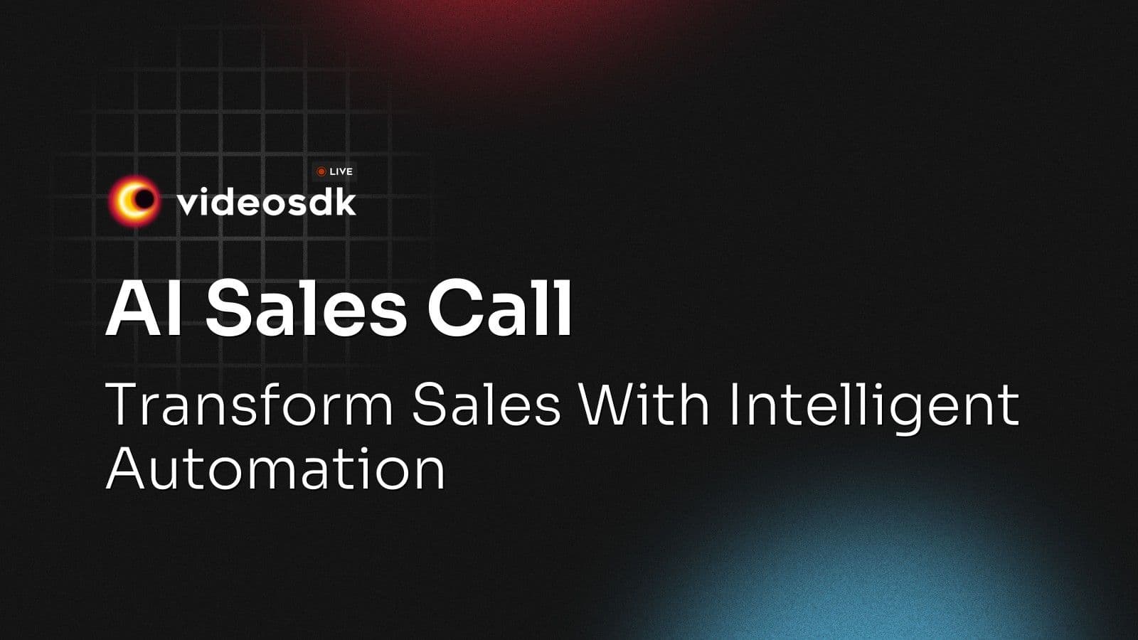 AI Sales Call: Transform Sales With Intelligent Automation AI Sales Call: Transform Sales With Intelligent Automation