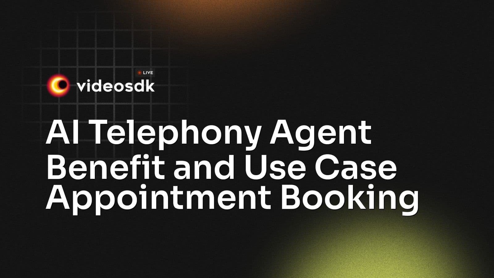 AI Telephony Agent Benefit and Use Case Appointment Booking AI Telephony Agent Benefit and Use Case Appointment Booking