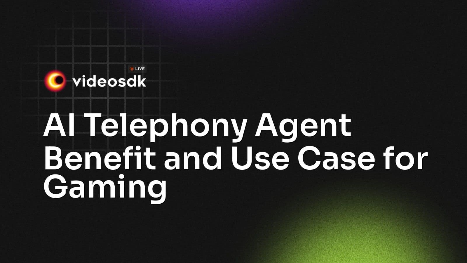 AI Telephony Agent Benefit and Use Case for Gaming AI Telephony Agent Benefit and Use Case for Gaming