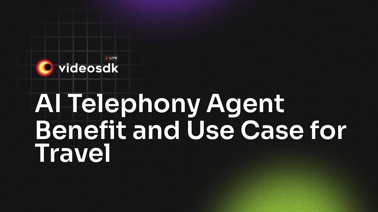 AI Telephony Agent Benefit and Use Case for Travel AI Telephony Agent Benefit and Use Case for Travel