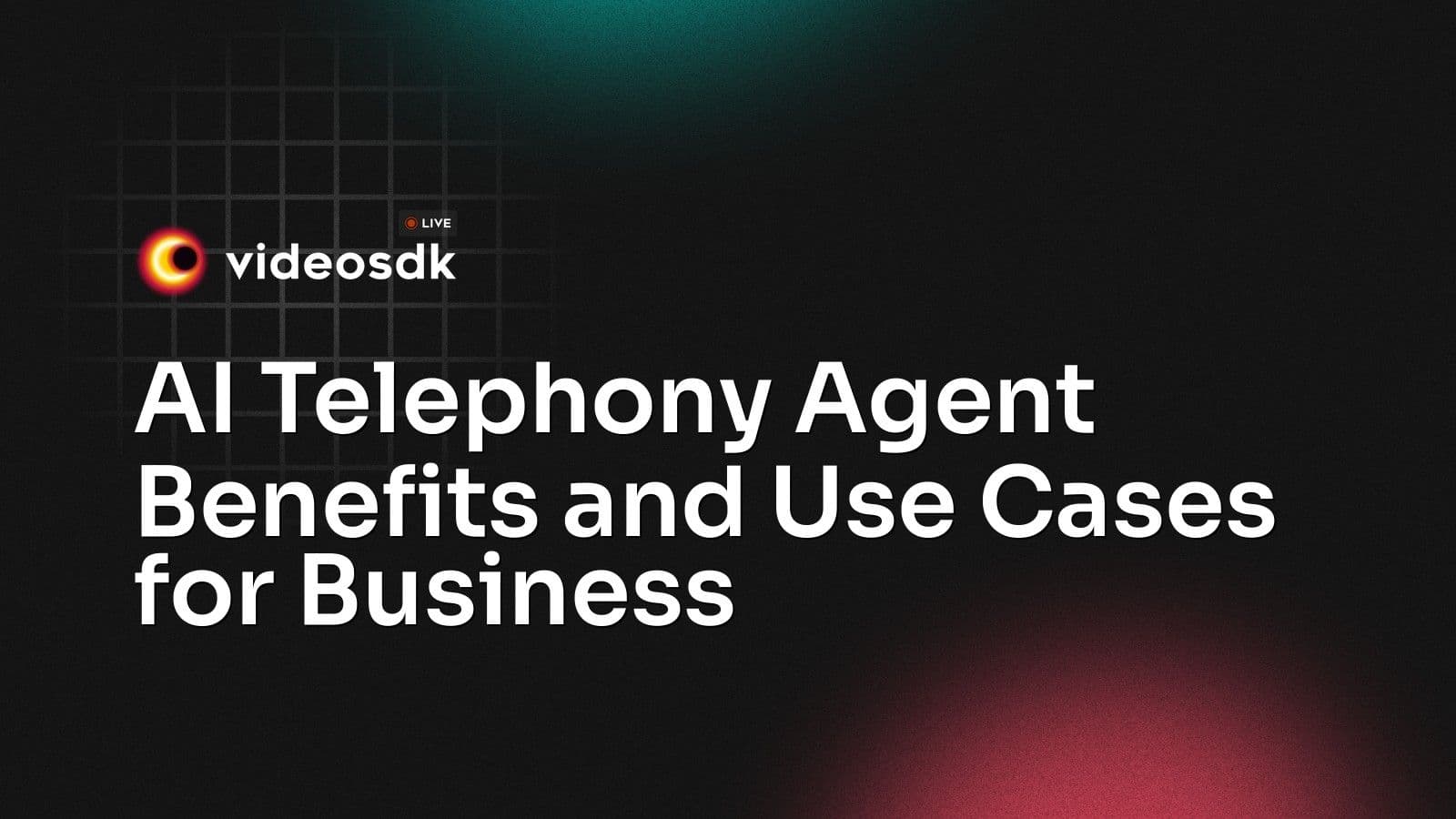 AI Telephony Agent Benefits and Use Cases for Business AI Telephony Agent Benefits and Use Cases for Business