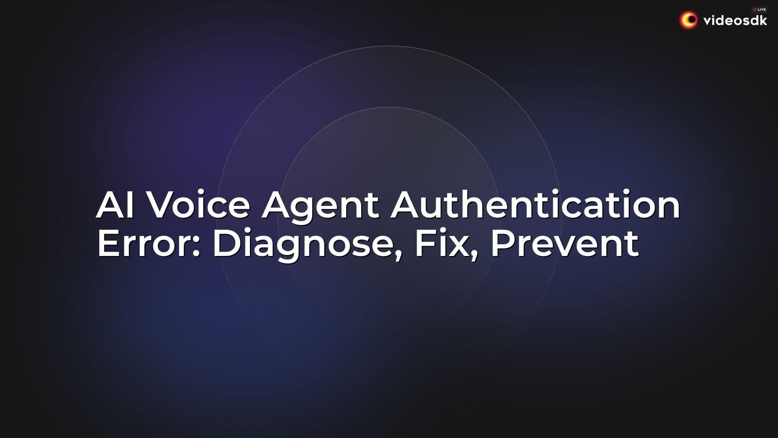 AI Voice Agent Authentication Error: Diagnose, Fix, Prevent AI Voice Agent Authentication Error: Diagnose, Fix, Prevent