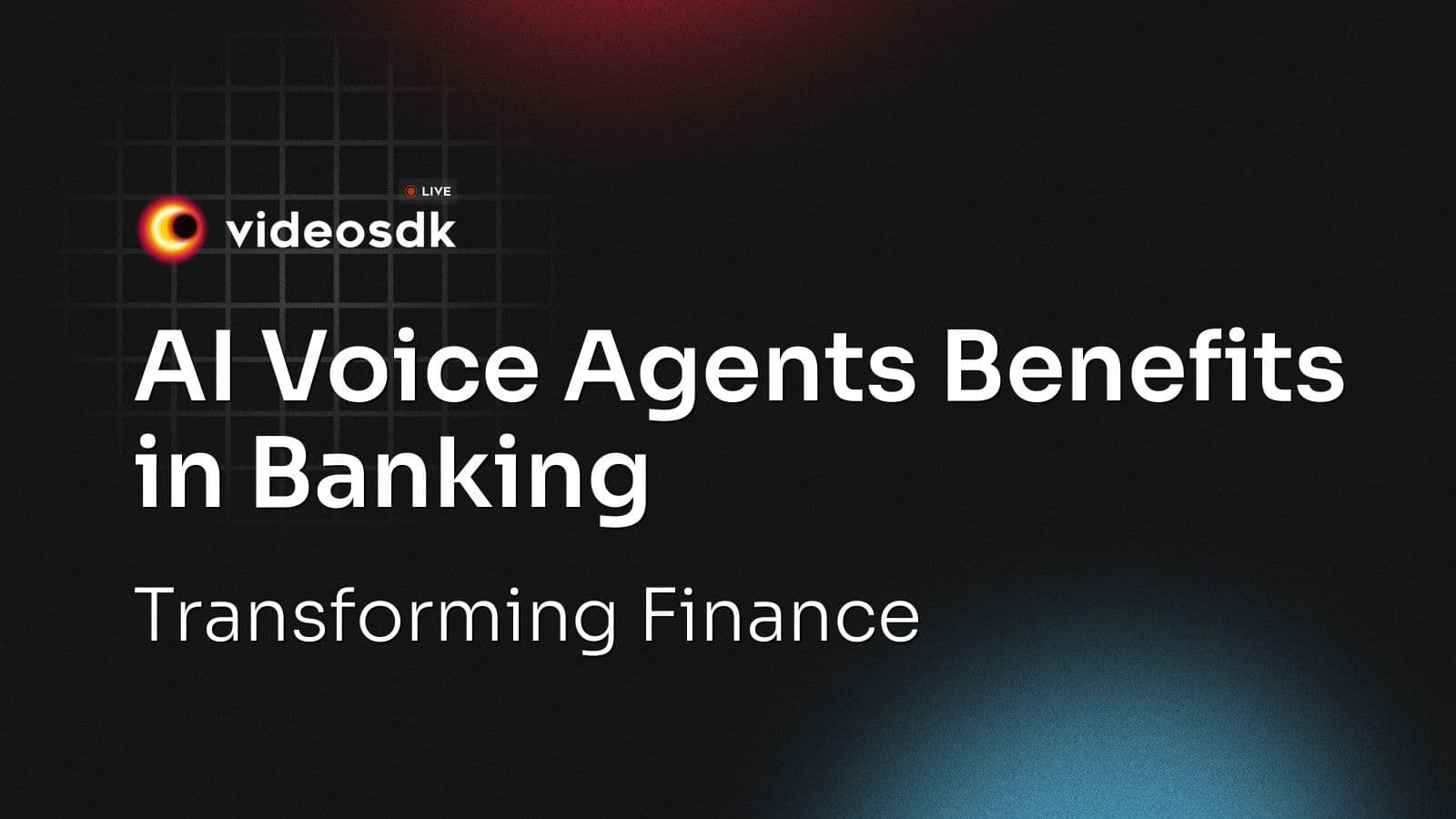 AI Voice Agents Benefits in Banking: Transforming Customer Service, Security, and Efficiency AI Voice Agents Benefits in Banking: Transforming Customer Service, Security, and Efficiency