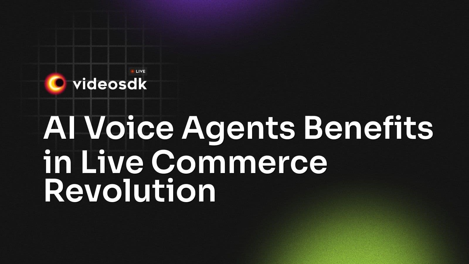 AI Voice Agents Benefits in Live Commerce: Boost Engagement & Sales AI Voice Agents Benefits in Live Commerce: Boost Engagement & Sales