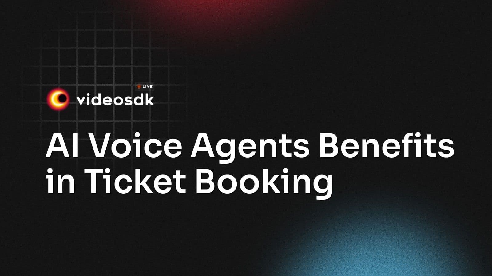 AI Voice Agents Benefits in Ticket Booking: Transforming Customer Experience and Efficiency AI Voice Agents Benefits in Ticket Booking: Transforming Customer Experience and Efficiency