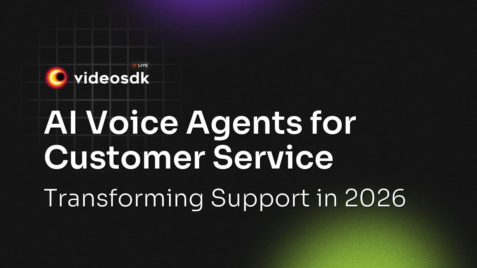 AI Voice Agents for Customer Service: Transforming Support in 2026 AI Voice Agents for Customer Service: Transforming Support in 2026