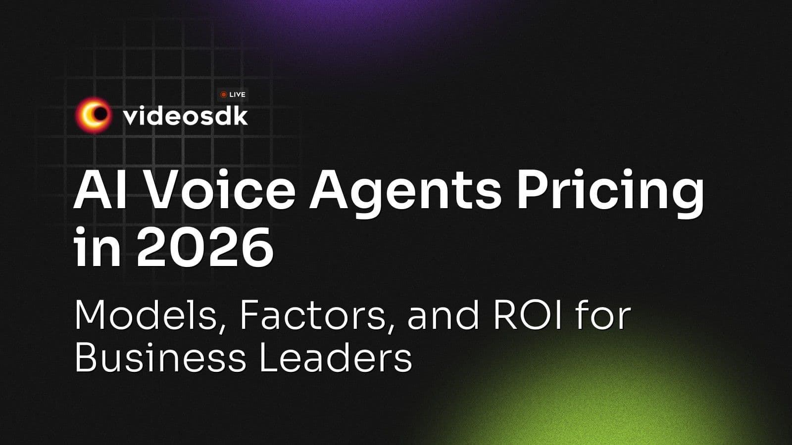 AI Voice Agents Pricing in 2026: Models, Factors, and ROI for Business Leaders AI Voice Agents Pricing in 2026: Models, Factors, and ROI for Business Leaders
